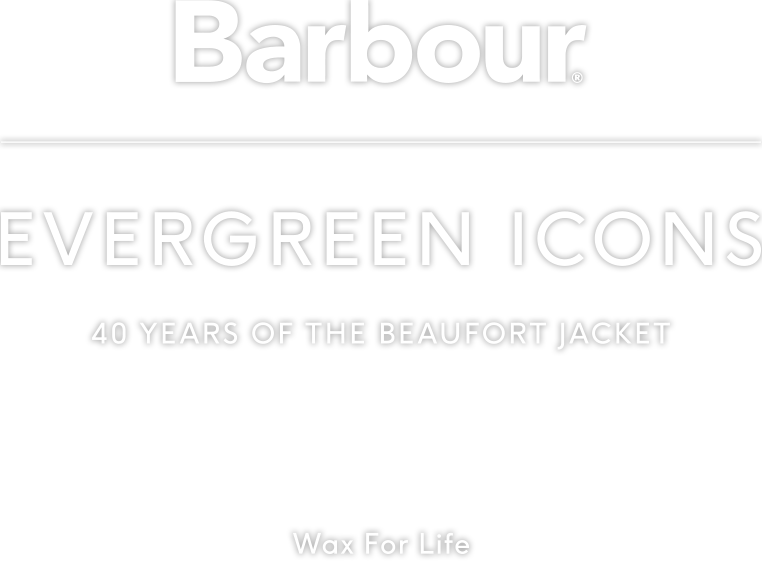 Barbour EVERGREEN ICONS 40 years of the Beaufort Jacket WAX FOR LIFE